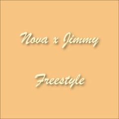 Nova x Jimmy - Freestyle