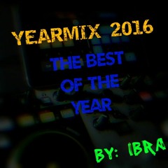 YearMix 2016: The Best Of The Year By IBra