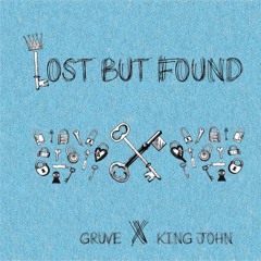 Lost But Found (With King John)