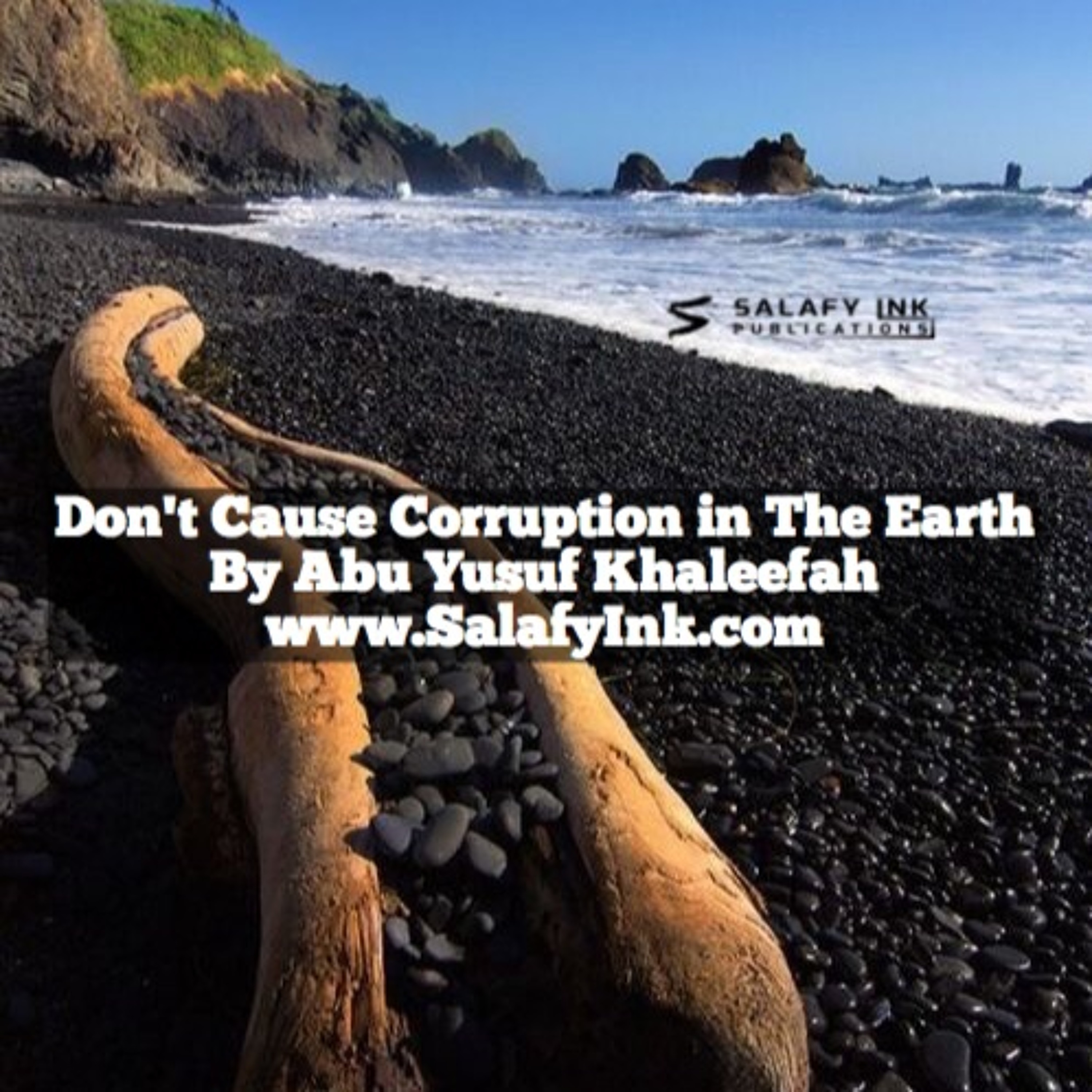 Don't Cause Corruption in The Earth By Abu Yusuf Khaleefah episode artwork
