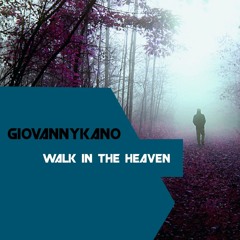 Walk In The Heaven