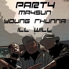 Party O'clock Feat. Young Rhunna And Ill Will