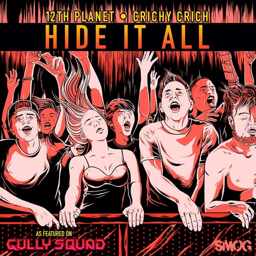 12th Planet - Hide it All ft. Crichy Crich