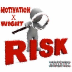 Risk X Motivation X Wight (211MiX)