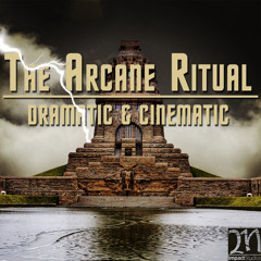 The Arcane Ritual (cinematic hybrid orchestra)