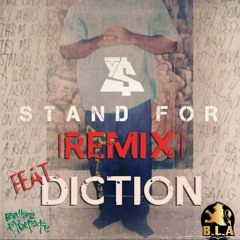 "Stand For" (REMIX) TY$Dolla ft. Diction