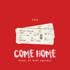 Come Home (Prod. By Mike Squires)