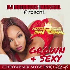 GROWN & SEXY (THROWBACK SLOW R&B) VOL. 4