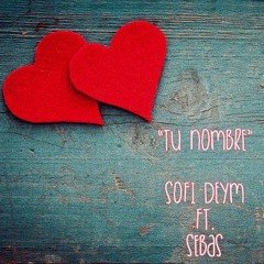 Tu nombre (cover de Coti Sorokin) con Sofi Deym