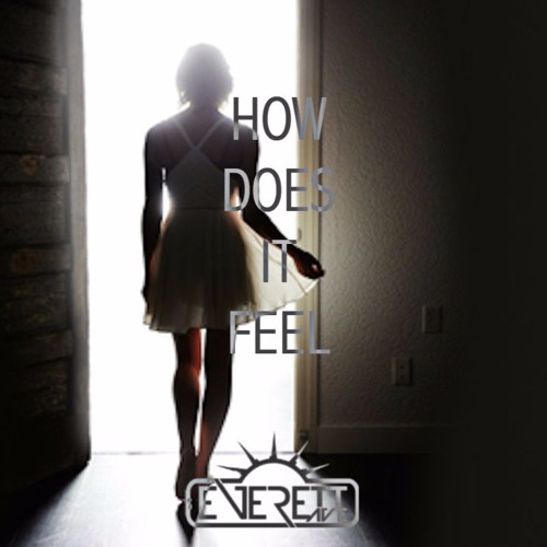 Shay Esposito - How Does It Feel (Everett Ave Remix)[CONTEST WINNER]