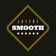 Jaffre - Smooth