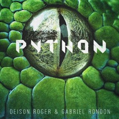 Python - Deison Roger & Gabriel Rondon (Original Mix)