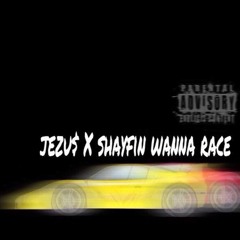 JEZU$ X $CAM WANNA RACE