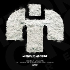MidnightMachiine, Micaela Da Silva - Arabian Cocaine (Mike McFly Remix)