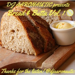 Bread & Butta Vol. 1
