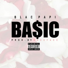 Blac Papi - Basic (Prod. BACEFACE)