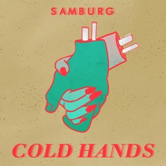 Samburg - Cold Hands