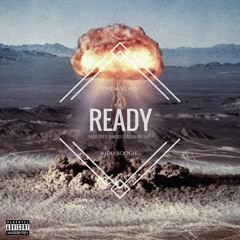 Ready | Chem Klass & Kidd Boogie [Prod. Greg DiNero & CashMoneyAP]