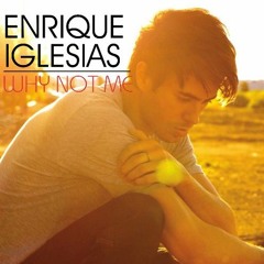 Why Not Me - Enrique Iglesias --- Nightcore.M
