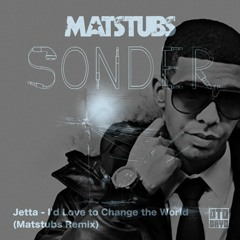 Over x I'd Love To Change The World (Drake x Jetta - Matstubs)