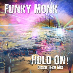 Hold On [Disco Tech Mix]