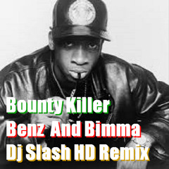 Starboy Bounty Killer Benz And Bimma Dj Slash HD Remix