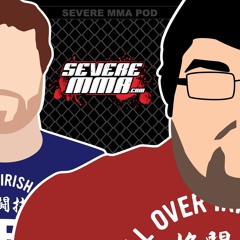 Episode 101 - Severe MMA Podcast