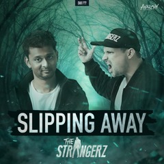The Strangerz - Slipping Away