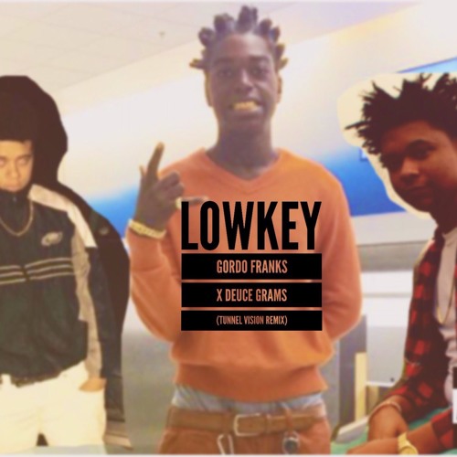 LowKey (Tunnel Vision Remix) ft. Deuce Grams