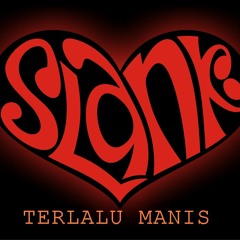 Copy of Slank - Terlalu Manis (Karaoke Version)