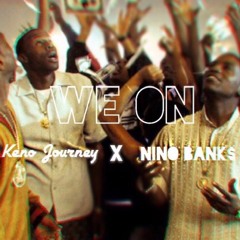 We On Ft. Keno Journey