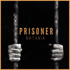 Natania -  Prisoner