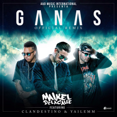 Maikel Ft. Clandestino y Yailemm - Ganas (Official Remix) (www.GotDembow.net)