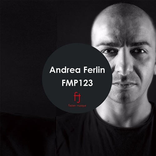 Fasten Musique Podcast 123 | Andrea Ferlin