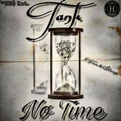TANK - No Time Freestyle