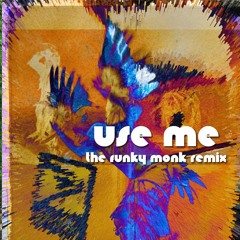 Bill Withers - Use Me [The Funky Monk Remix]