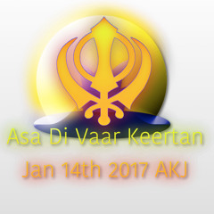 Asa Di Vaar Keertan - AKJ - Jan 14th 2017
