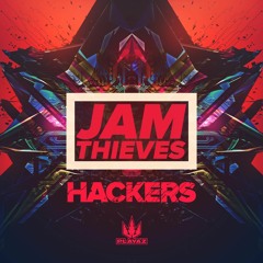 Jam Thieves - Hackers
