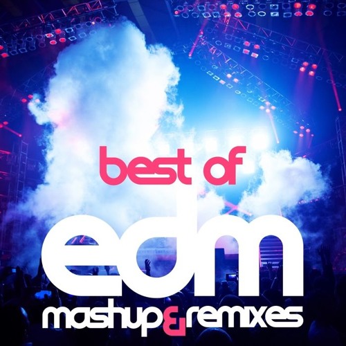 BEST OF 2016/2017-EDM MASHUP&REMIX