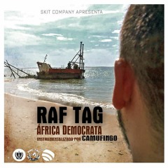 RAF TAG - África Democrata (instrumentalizado Por- CAMUFINGO)