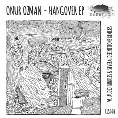ELS001 Onur Ozman - Hangover EP w. Audio Junkies & Several Definitions remixes / OUT NOW!