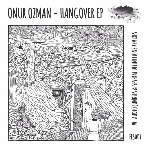 ELS001 Onur Ozman - Hangover EP w. Audio Junkies & Several Definitions remixes / OUT NOW!