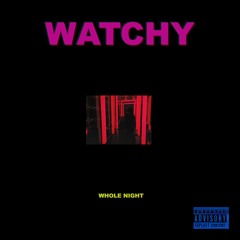 Whole Night (Prod. Ryan Pham)