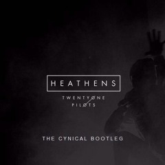 Twenty One Pilots - Heathens (The Cynical Bootleg)[Free]