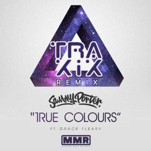 Sammy Porter - True Colours (TRAXIX Remix) [FREE DOWNLOAD]