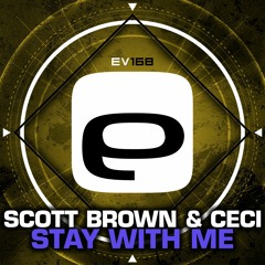 Ev168 - Scott Brown & Ceci - Stay With Me