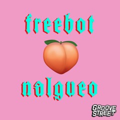 Freebot - Nalgueo [GST014]