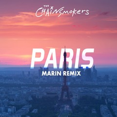The Chainsmokers - Paris (Marin Hoxha Remix)[FREE DL]