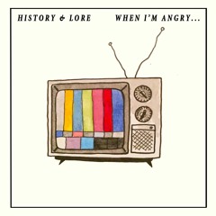 When I'm Angry...
