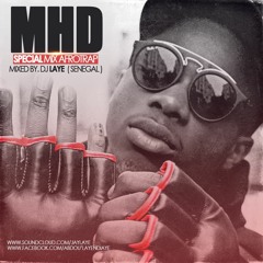 SPECIAL MIX MHD  [ AfroTrap ] ( Mixed By. Dj Laye )